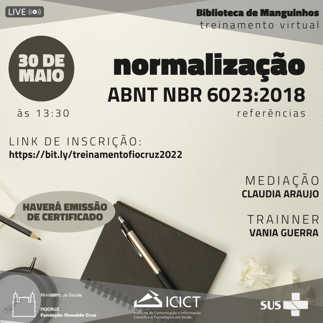 Biblioteca De Manguinhos Realiza Treinamento Virtual Sobre Norma Abnt Nbr 60232018 Icict 2128